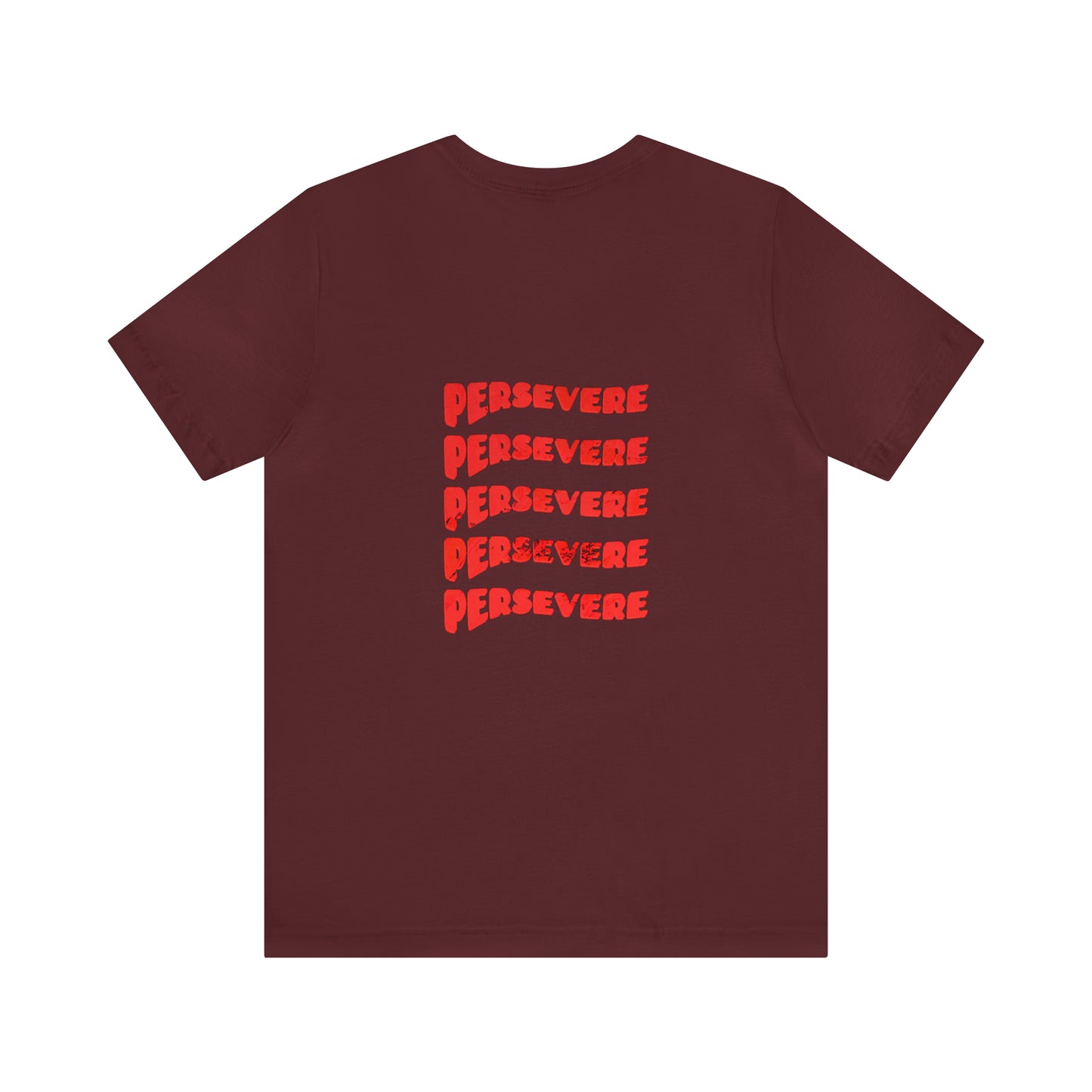 "Persevere" T-Shirt