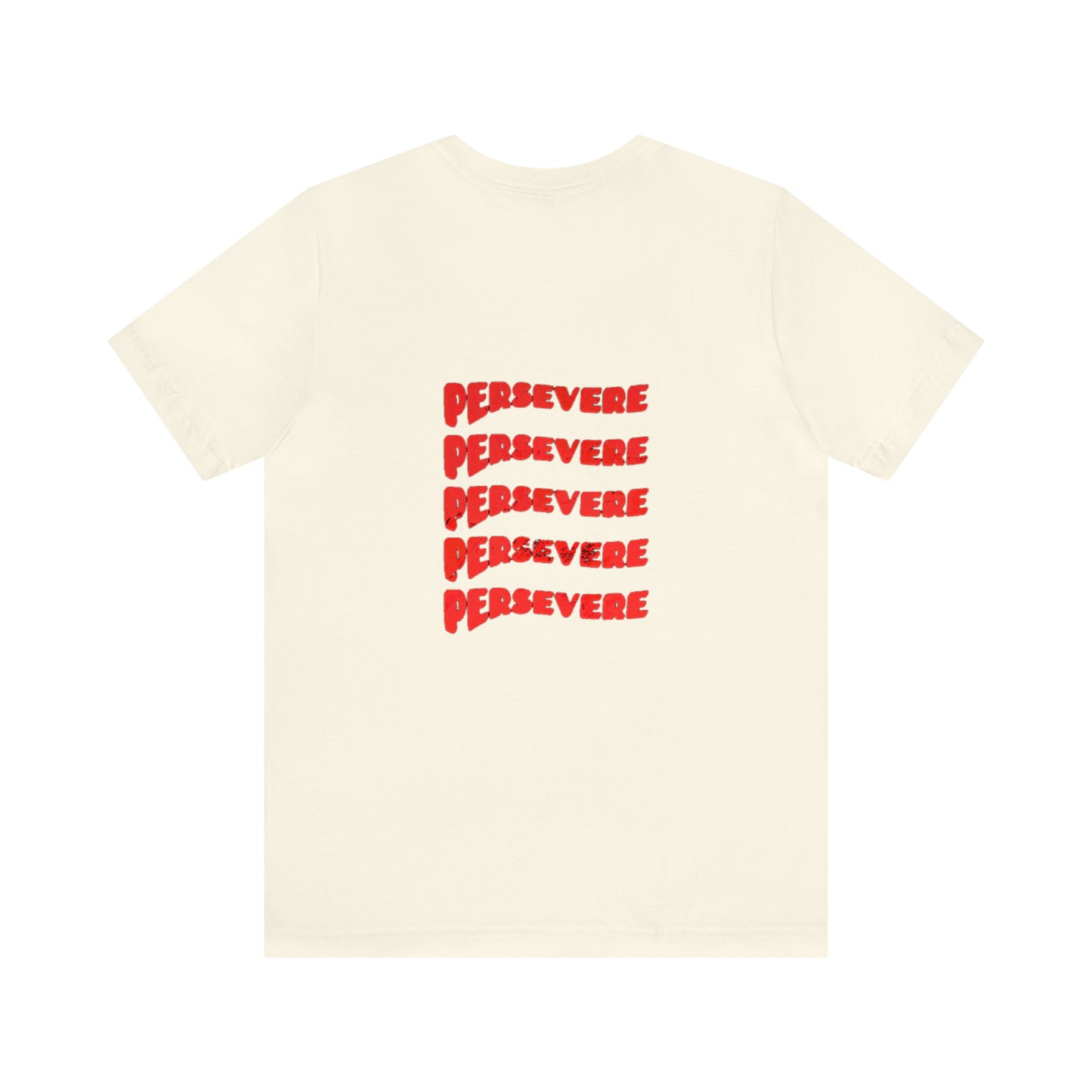 "Persevere" T-Shirt
