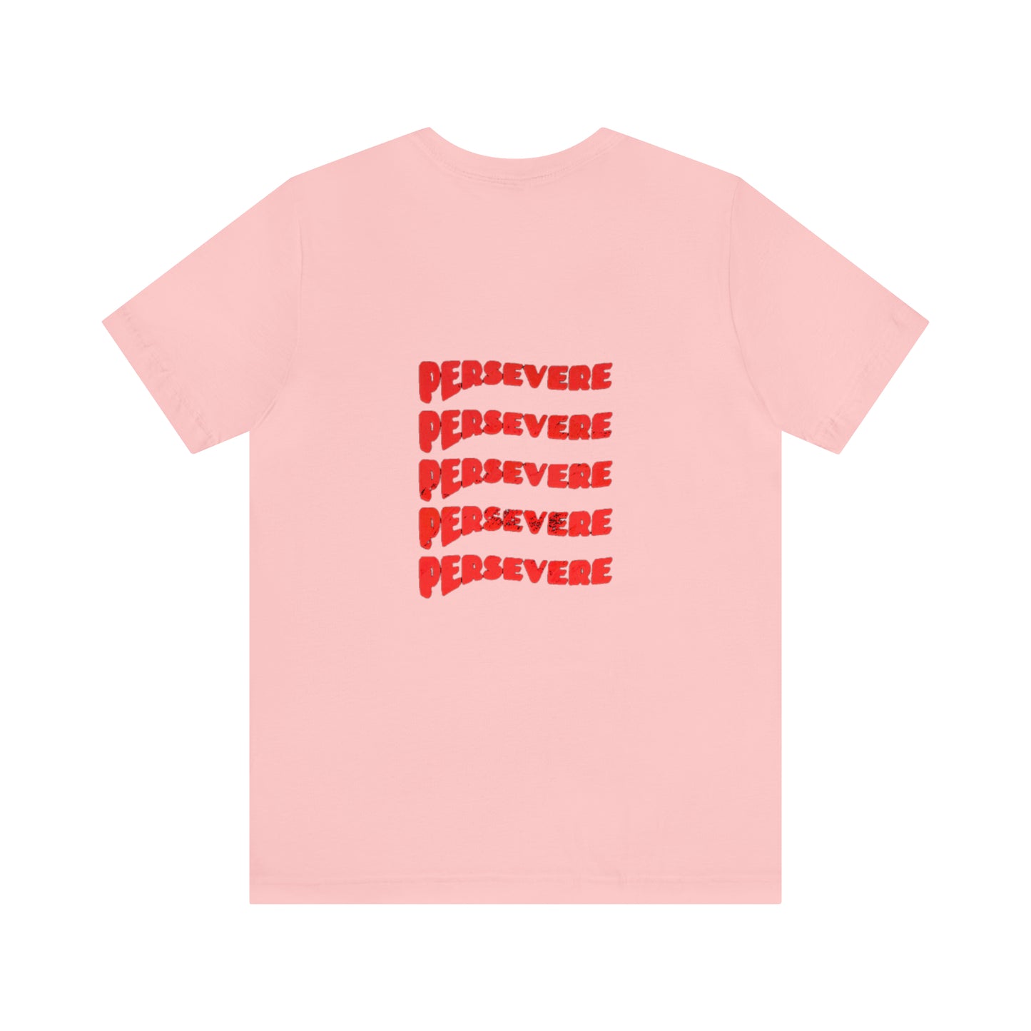 "Persevere" T-Shirt