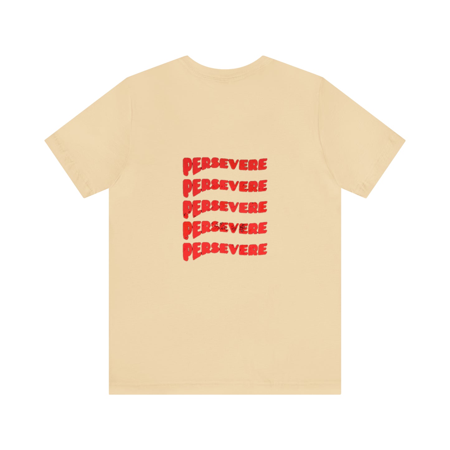 "Persevere" T-Shirt