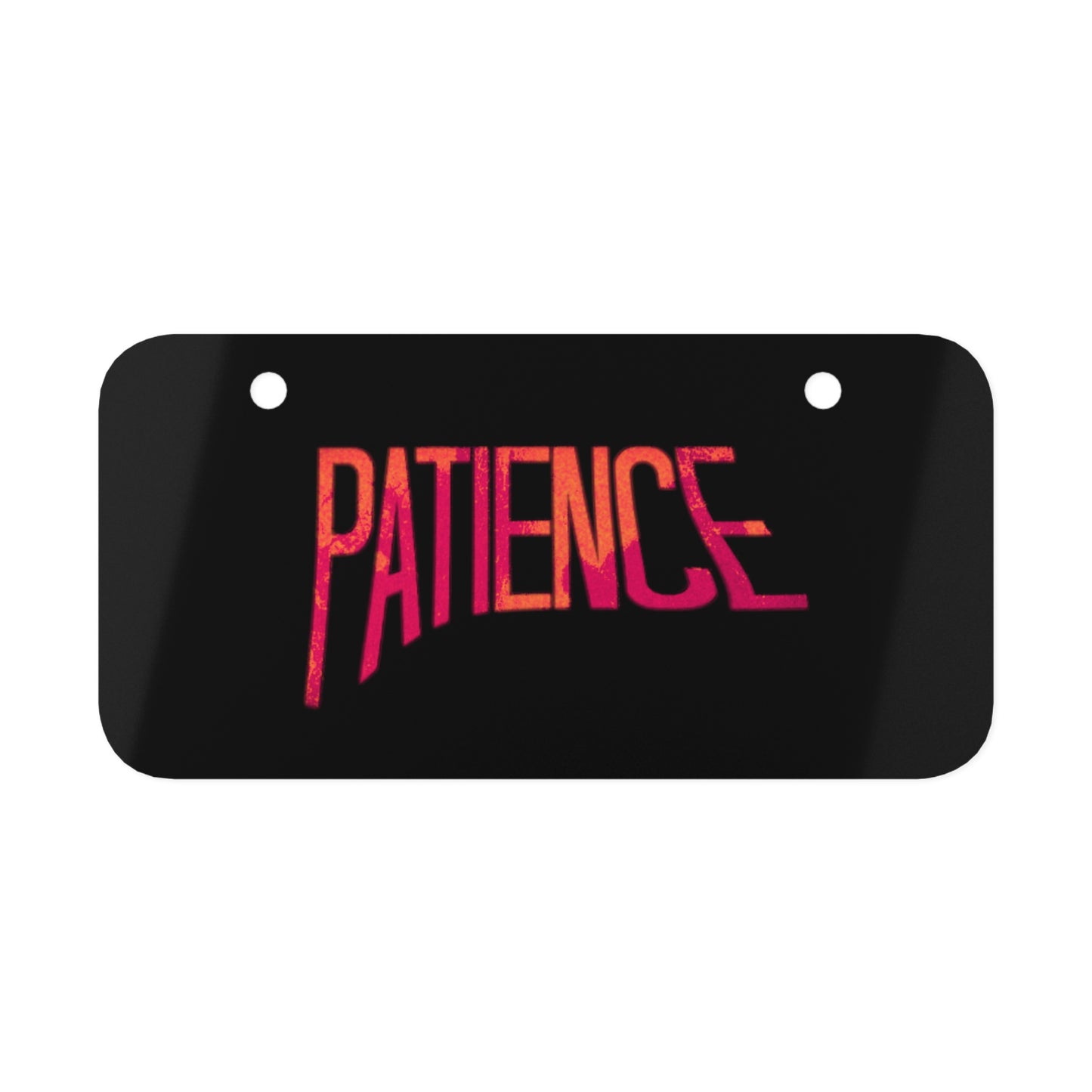 "Patience" Mini License Plate