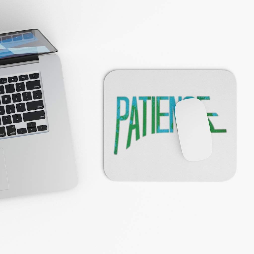 "Patience" Mouse Pad-Printify-Accessories,Desk,Home & Living,Home Decor,Mouse pad,Mouse Pads,Mousepad