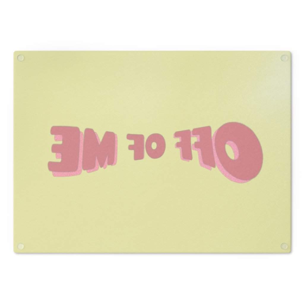 "Off Of Me" Cutting Board-Printify-Accessories,Cooking,Home & Living,Home Decor,Kitchen