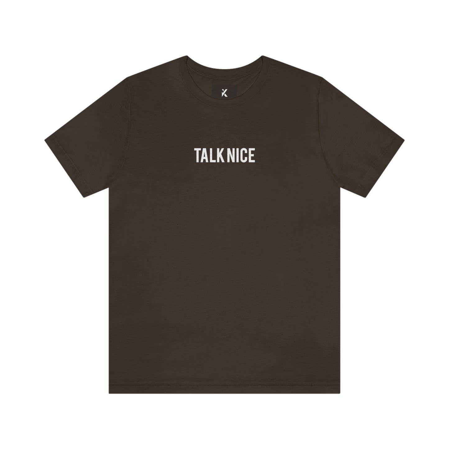"Talk Nice" T-Shirt