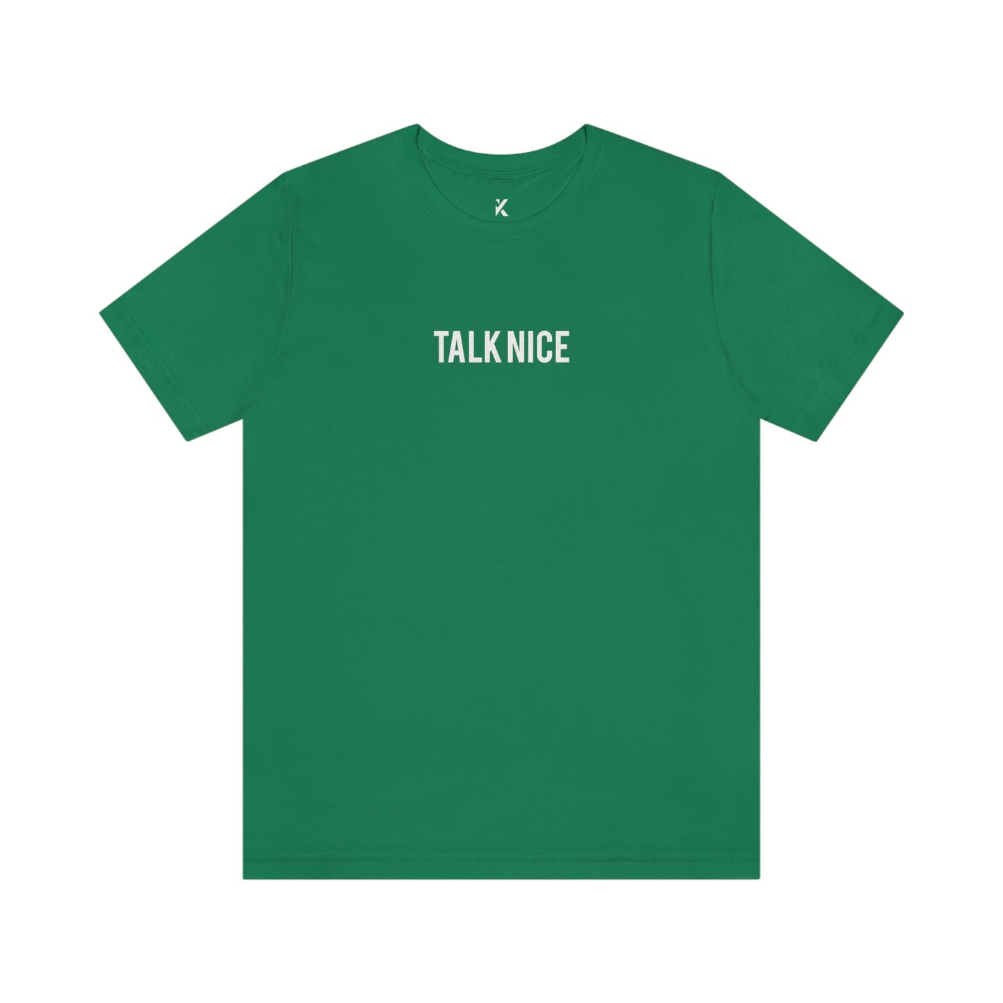 "Talk Nice" T-Shirt