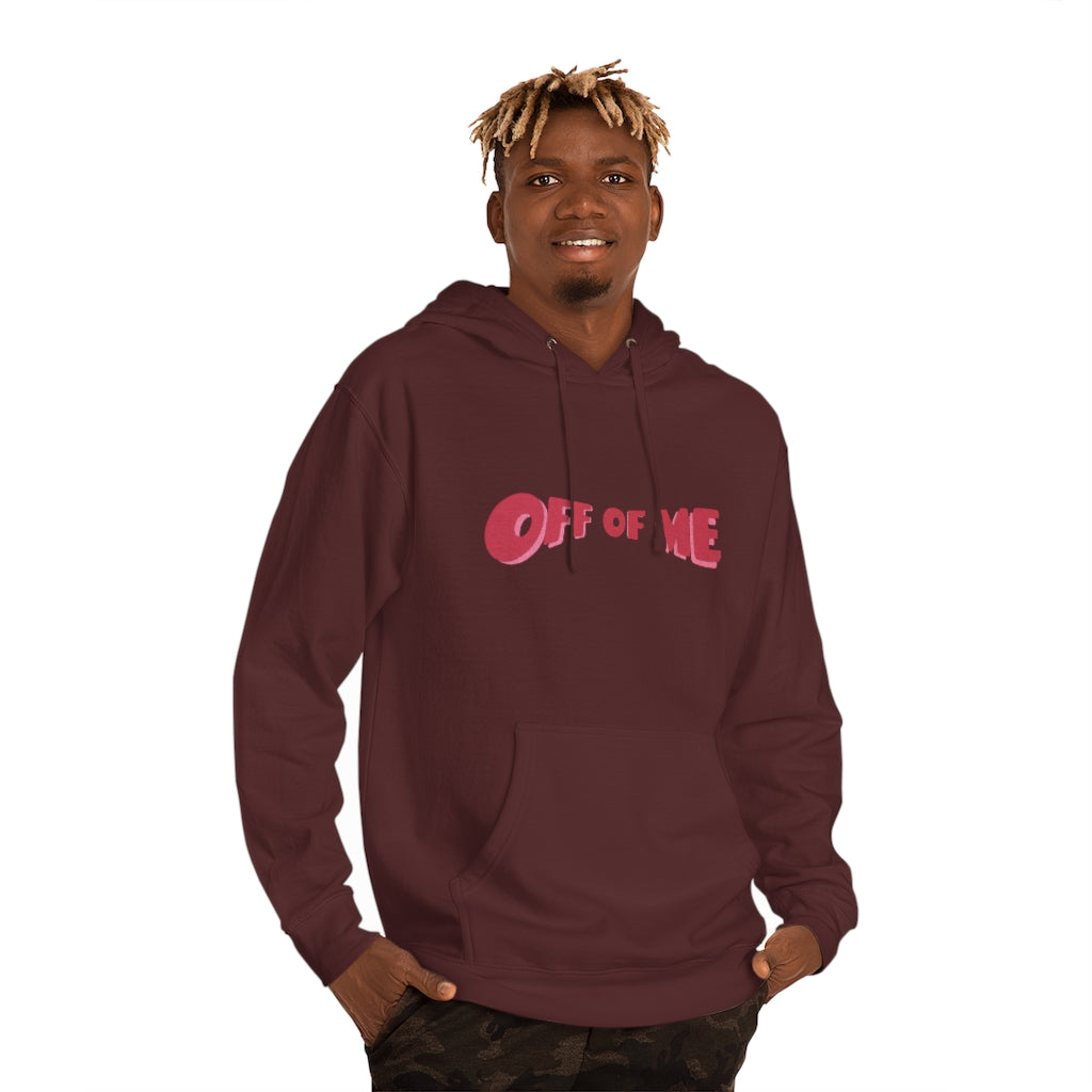 "Off Of Me" Hoodie (More Colors)