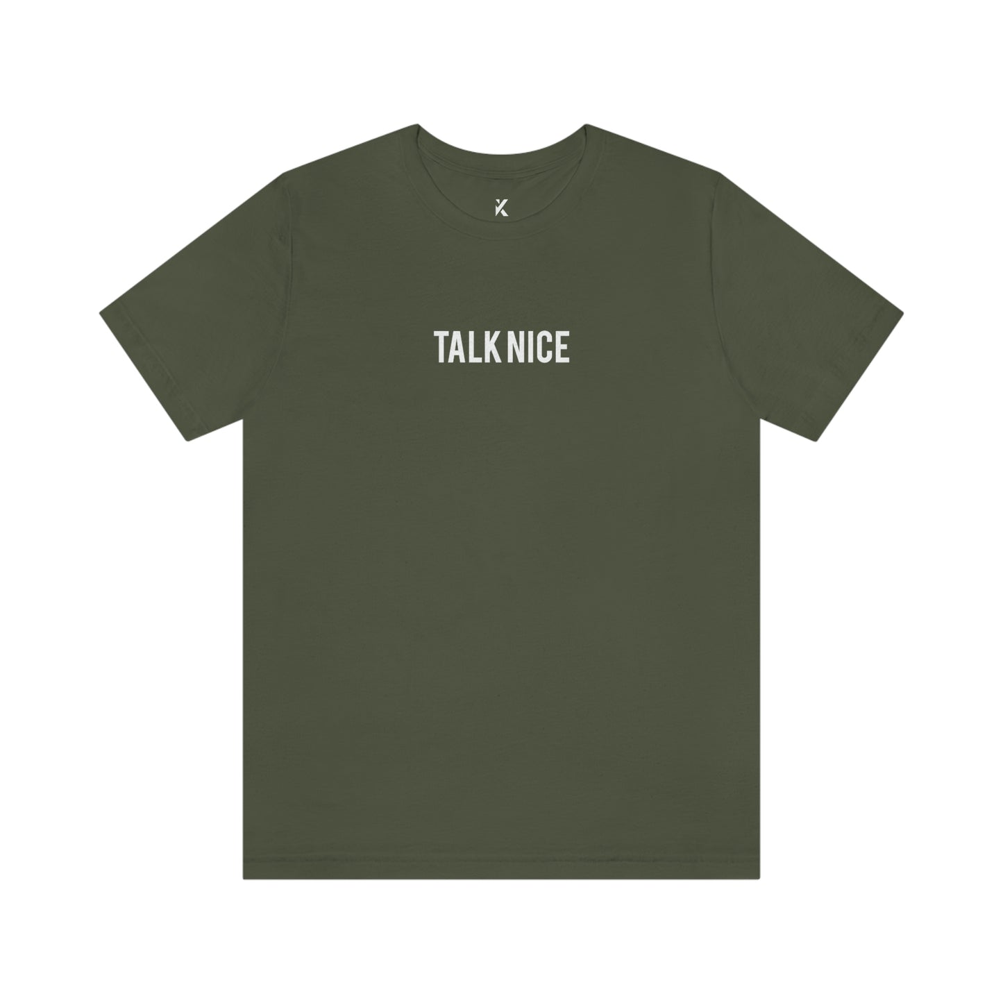 "Talk Nice" T-Shirt