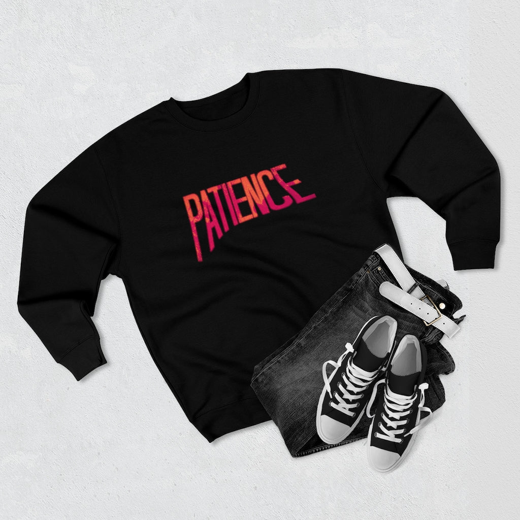 "Patience" Sweatshirt