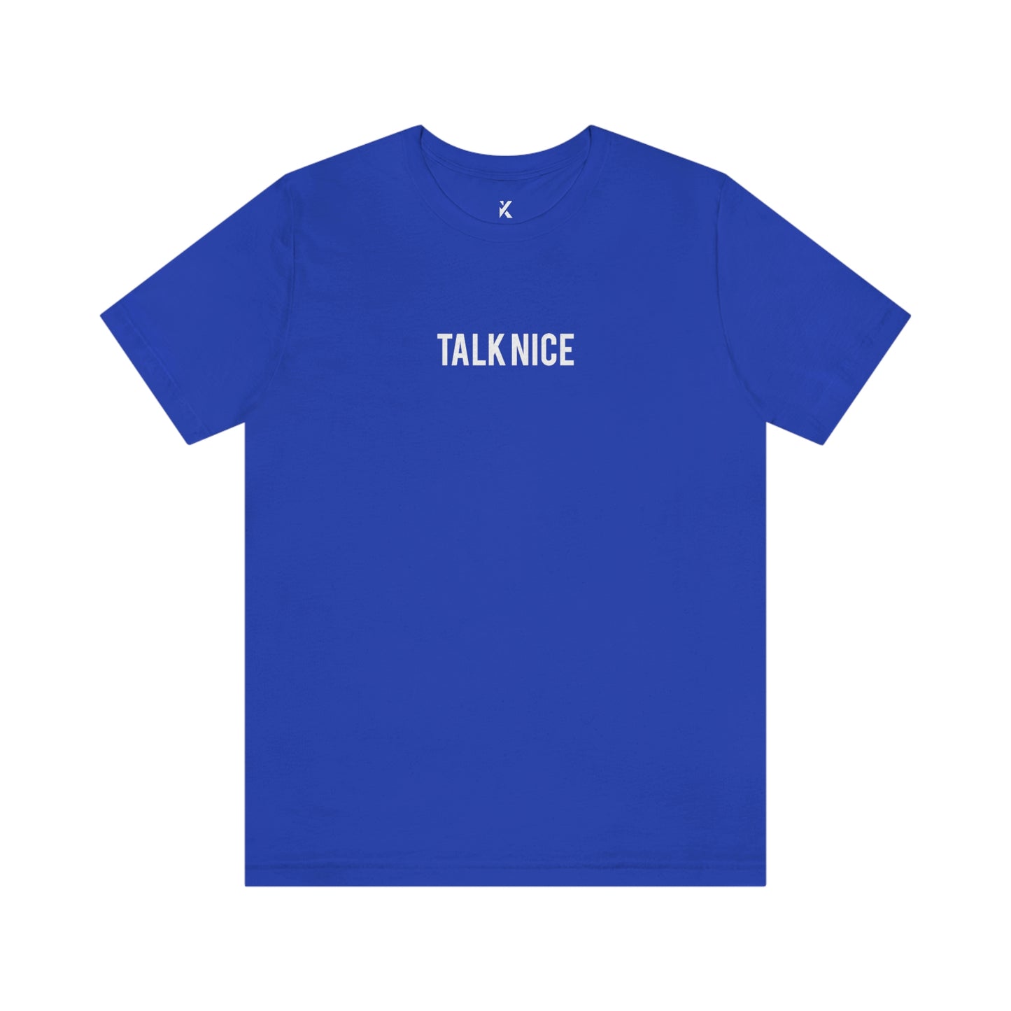 "Talk Nice" T-Shirt