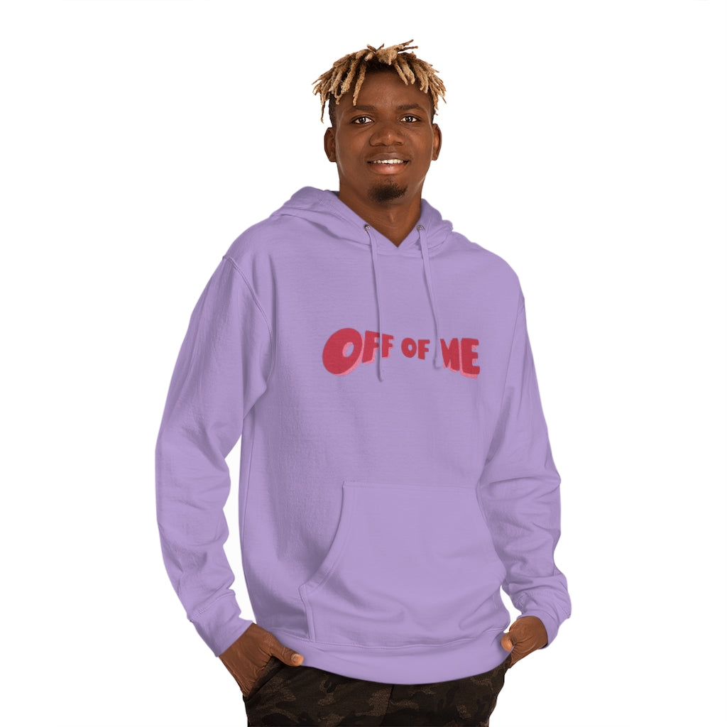 "Off Of Me" Hoodie (More Colors)