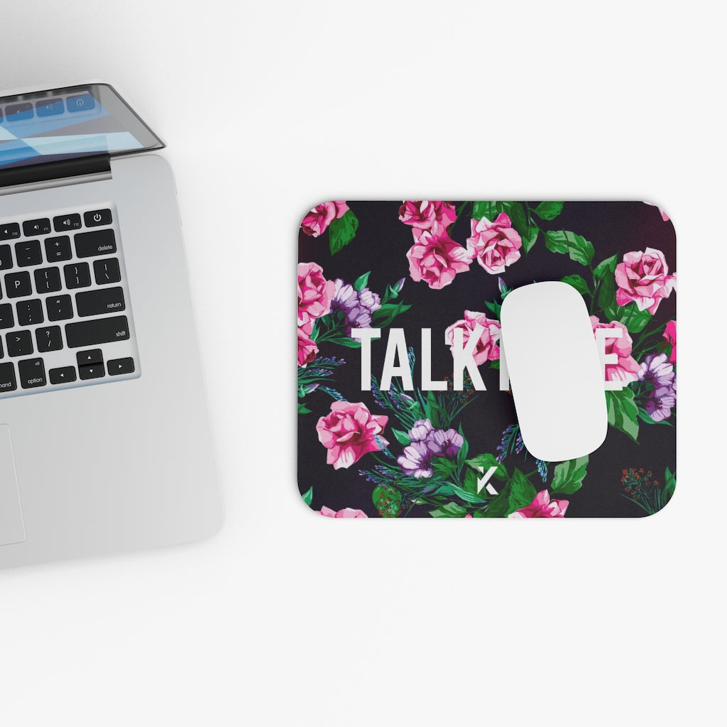 "Talk Nice" Floral Mouse Pad