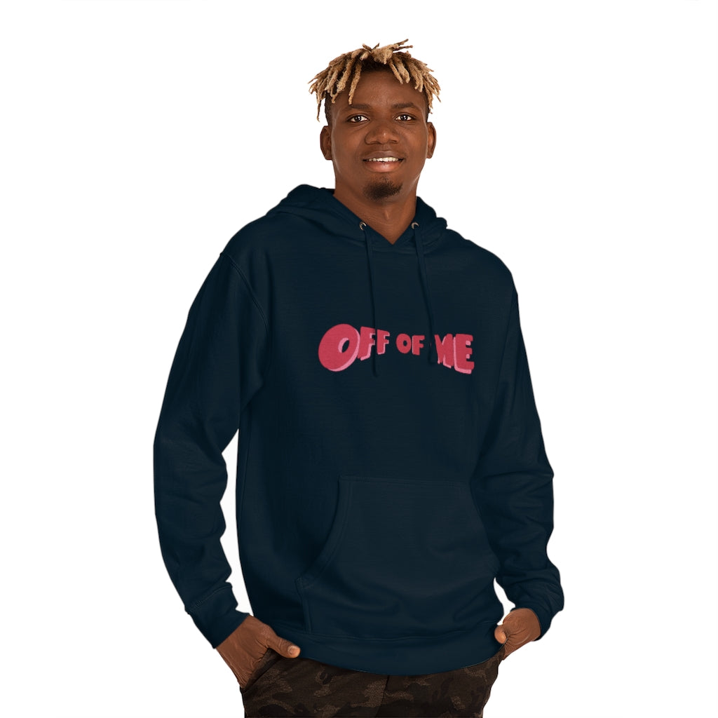 "Off Of Me" Hoodie (More Colors)