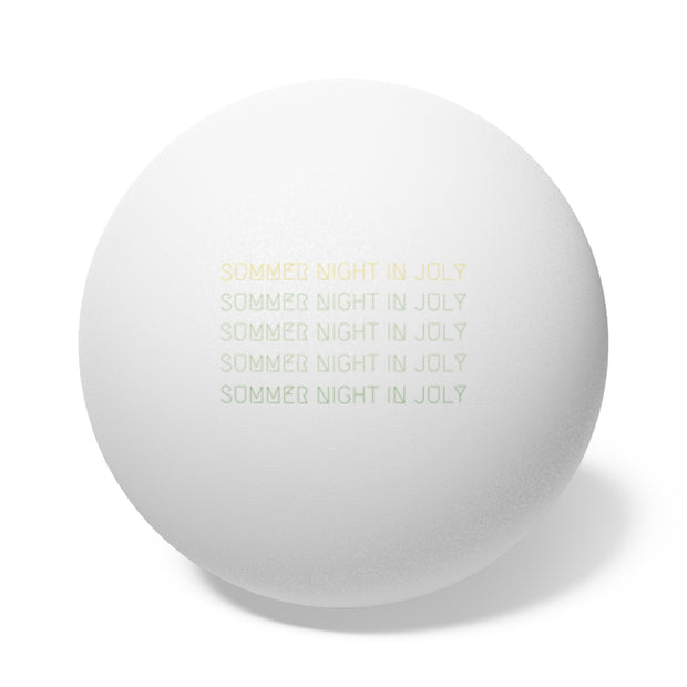 "Summer Night in July" Ping Pong Balls