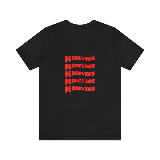 "Persevere" T-Shirt