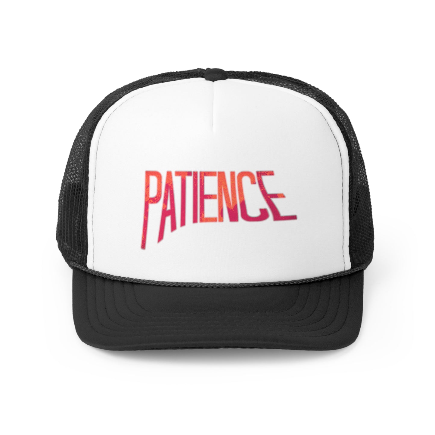 "Patience" Trucker Hat