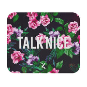 "Talk Nice" Floral Mouse Pad
