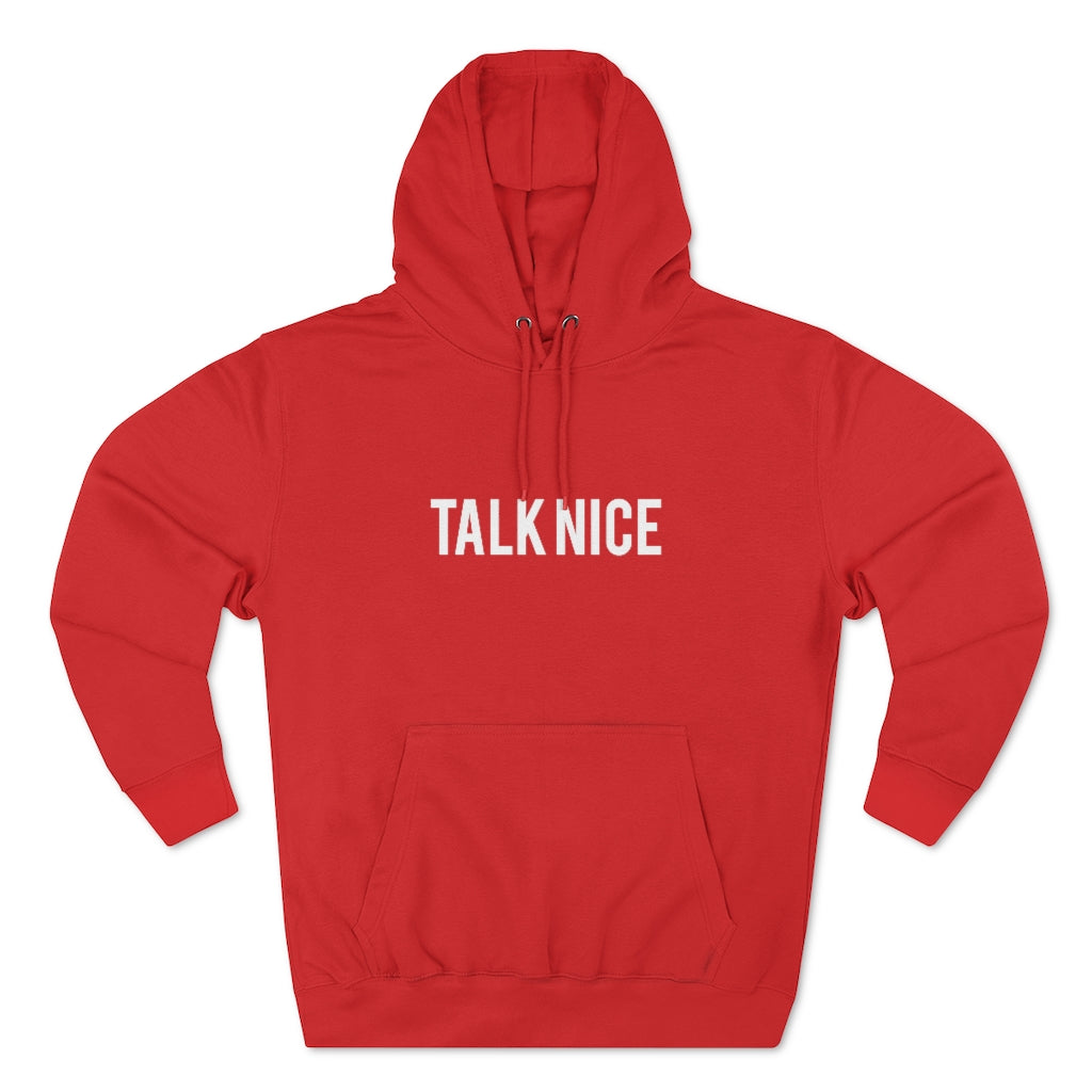 "Talk Nice" Hoodie