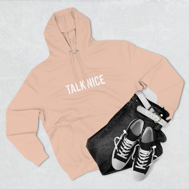 "Talk Nice" Hoodie