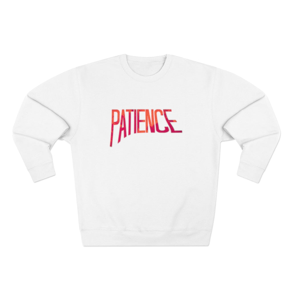 "Patience" Sweatshirt