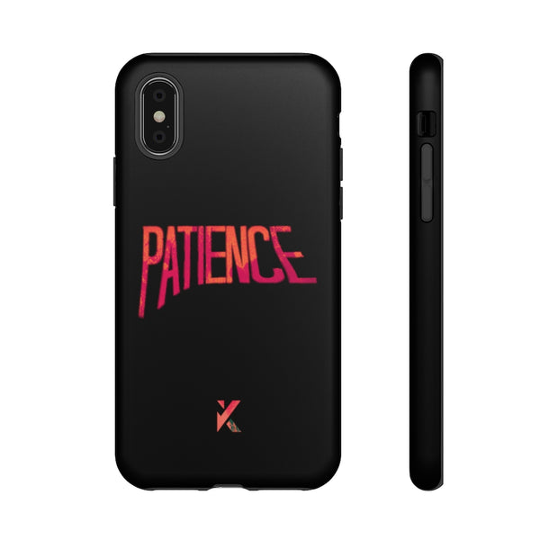 “Patience” Phone Case