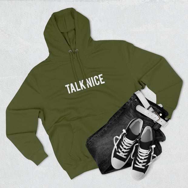 "Talk Nice" Hoodie