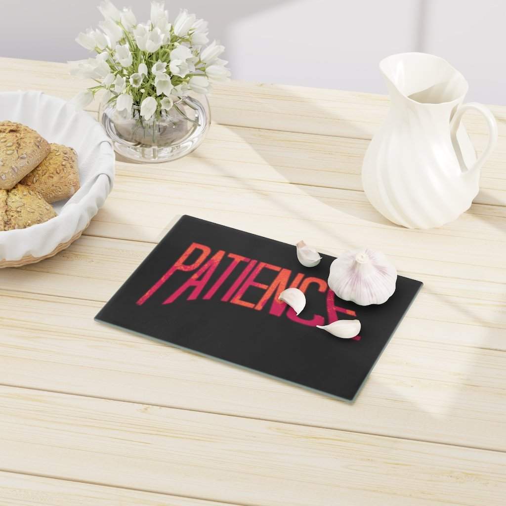 "Patience" Cutting Board-Printify-Accessories,Cooking,Home & Living,Home Decor,Kitchen