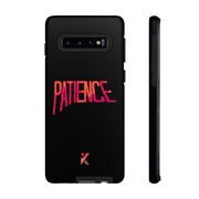 “Patience” Phone Case