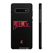 “Patience” Phone Case