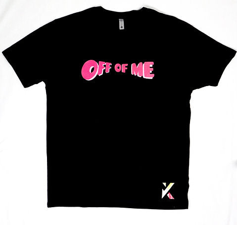 "Off Of Me" Black T-Shirt
