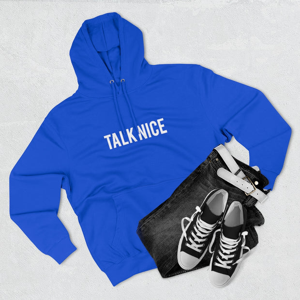 "Talk Nice" Hoodie