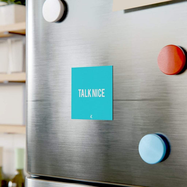 "Talk Nice" Magnet-Printify-Home & Living,Made in USA,Magnets,Magnets & Stickers